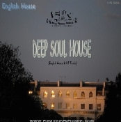 English House   DEEP SOUL HOUSE  16/4/10